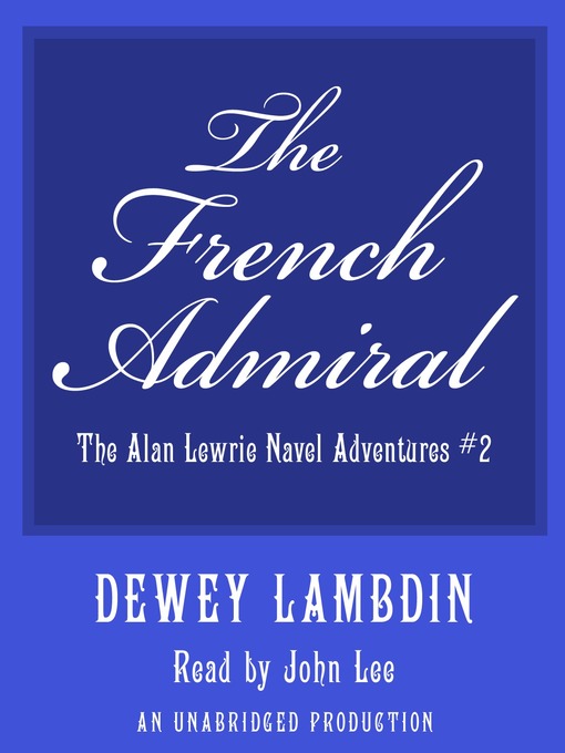 Title details for The French Admiral by Dewey Lambdin - Wait list